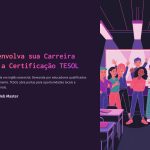 1 Desenvolva sua Carreira com a Certificacao TESOL